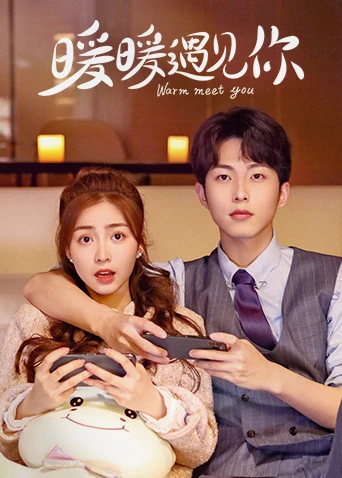 Ấm Áp Gặp Gỡ Em | Warm Meet You (2022)