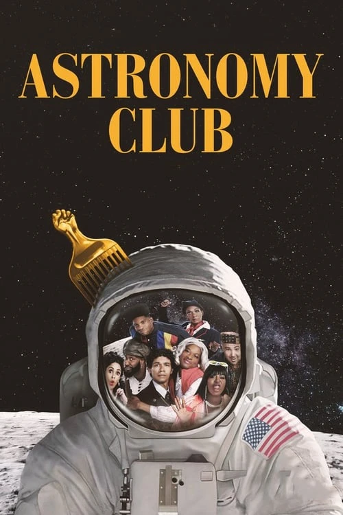 Câu lạc bộ Thiên văn: Hài kịch ngắn | Astronomy Club: The Sketch Show (2019)