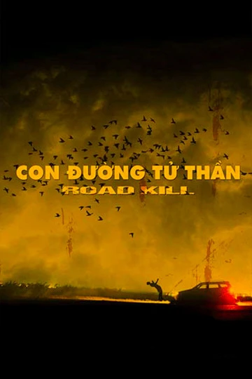 Con Đường Tử Thần | Roadkill (2019)