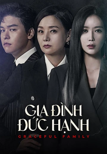 Gia Đình Đức Hạnh | Graceful Family (2019)