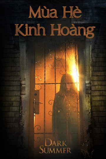 Mùa Hè Kinh Hoàng | Dark Summer (2015)