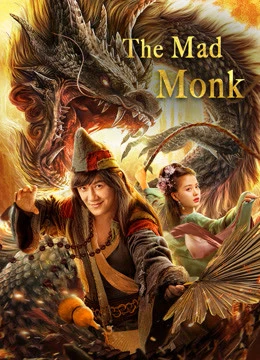 Tế Công: Hàng Long La Hán | The Mad Monk (2021)