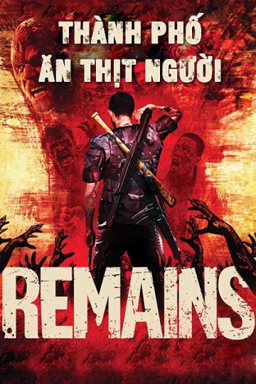 Thành Phố Ăn Thịt Người | Remains (2011)